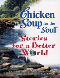 Chicken Soup for the Soul: Stories for a Better World Anthology